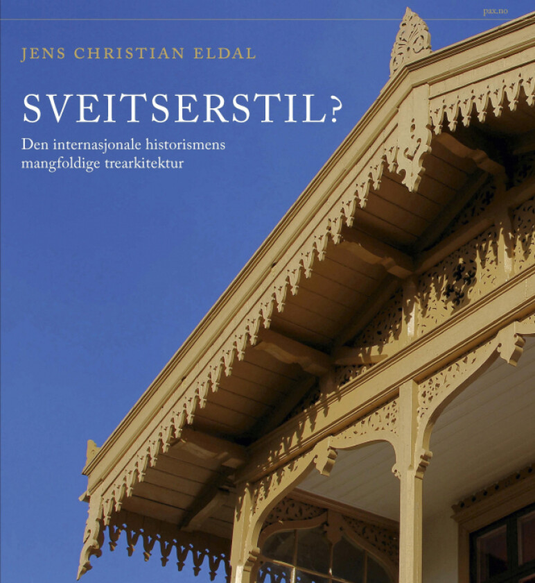 Sveitserstil? av Jens Christian Eldal