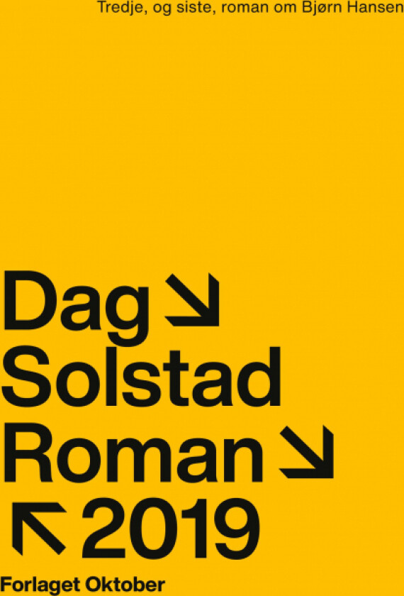 Tredje, og siste, roman om Bjørn Hansen av Dag Solstad