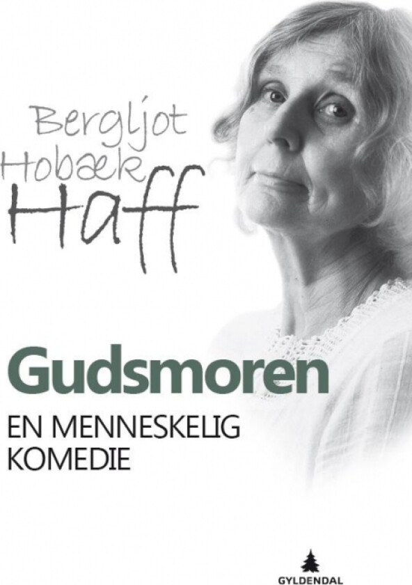 Gudsmoren av Bergljot Hobæk Haff