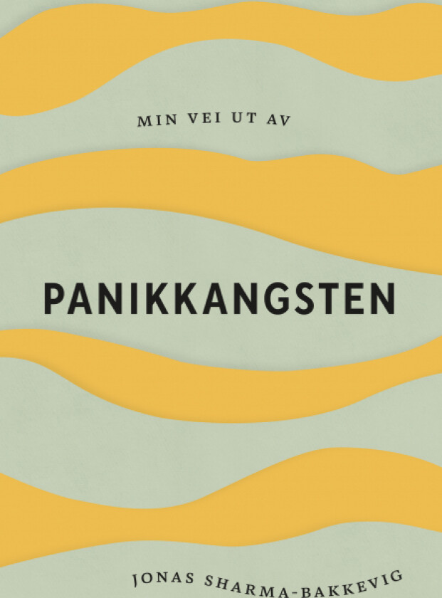 Min vei ut av panikkangsten av Jonas Sharma-Bakkevig