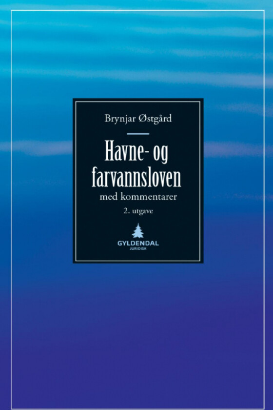 Havne- og farvannsloven av Brynjar Østgård