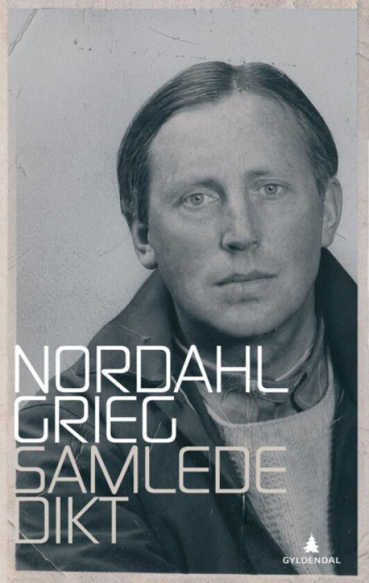 Samlede dikt av Nordahl Grieg