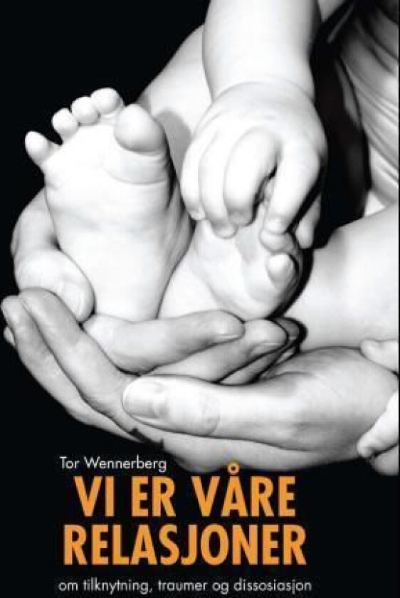 Vi er våre relasjoner av Tor Wennerberg