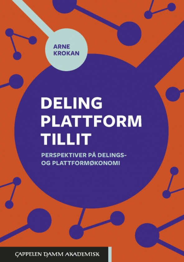 Deling, plattform, tillit av Arne Krokan