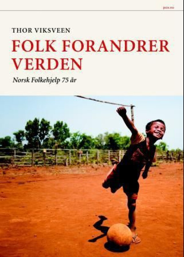 Folk forandrer verden av Thor Viksveen