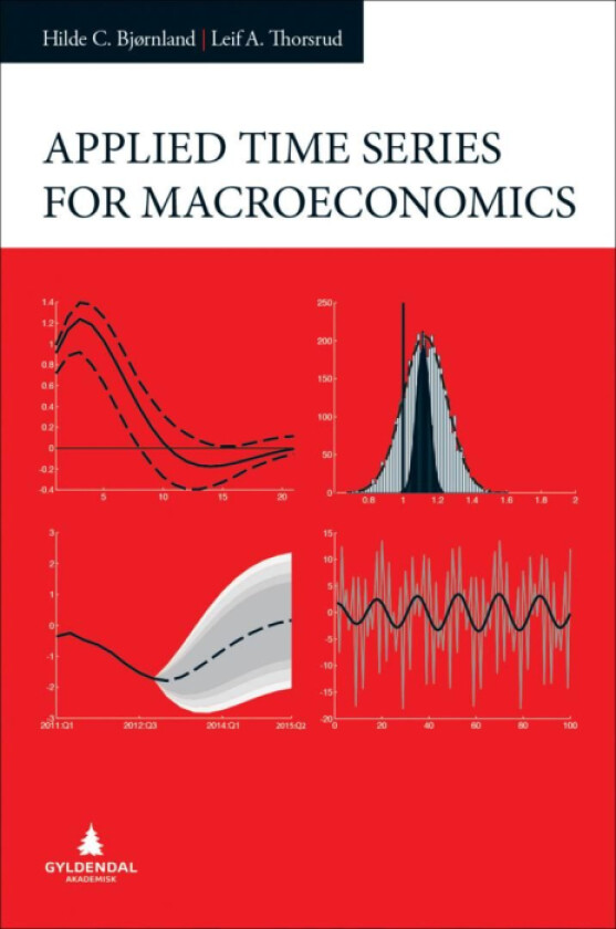 Applied time series for macroeconomics av Hilde C. Bjørnland, Leif Anders Thorsrud