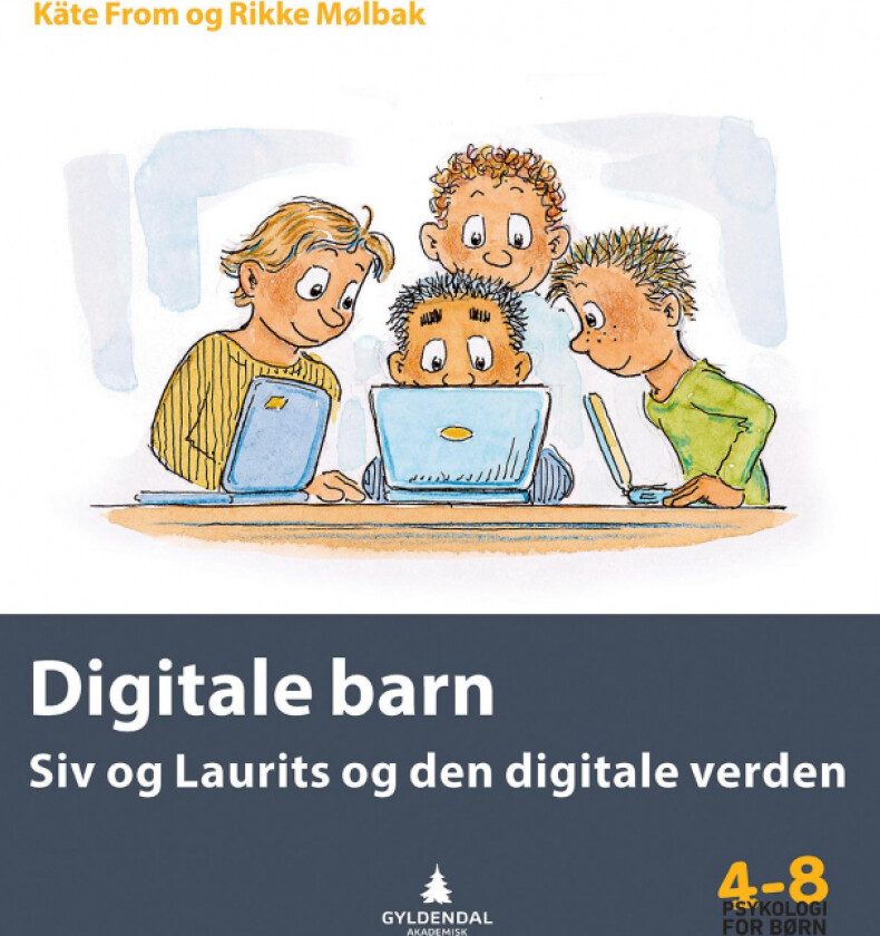 Digitale barn av Käte From, Rikke Mølbak