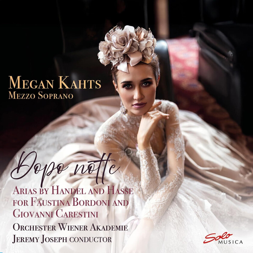 Megan Kahts, Orchester Wiener Akademie, Jeremy Joseph Dopo notte Arias by Handel and Hasse CD