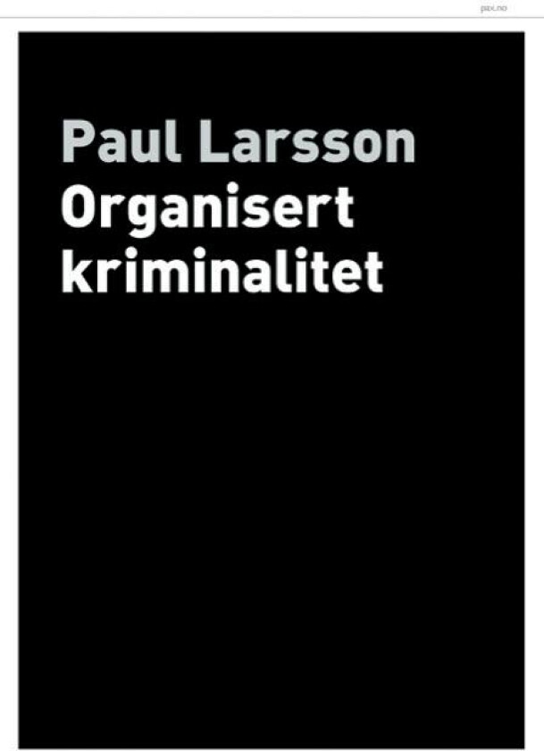 Organisert kriminalitet av Paul Larsson