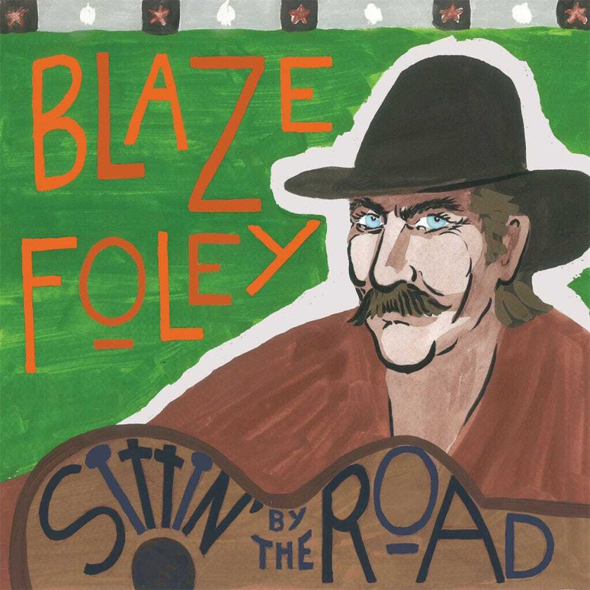 Blaze Foley Sittin' By The Road LP/Vinyl