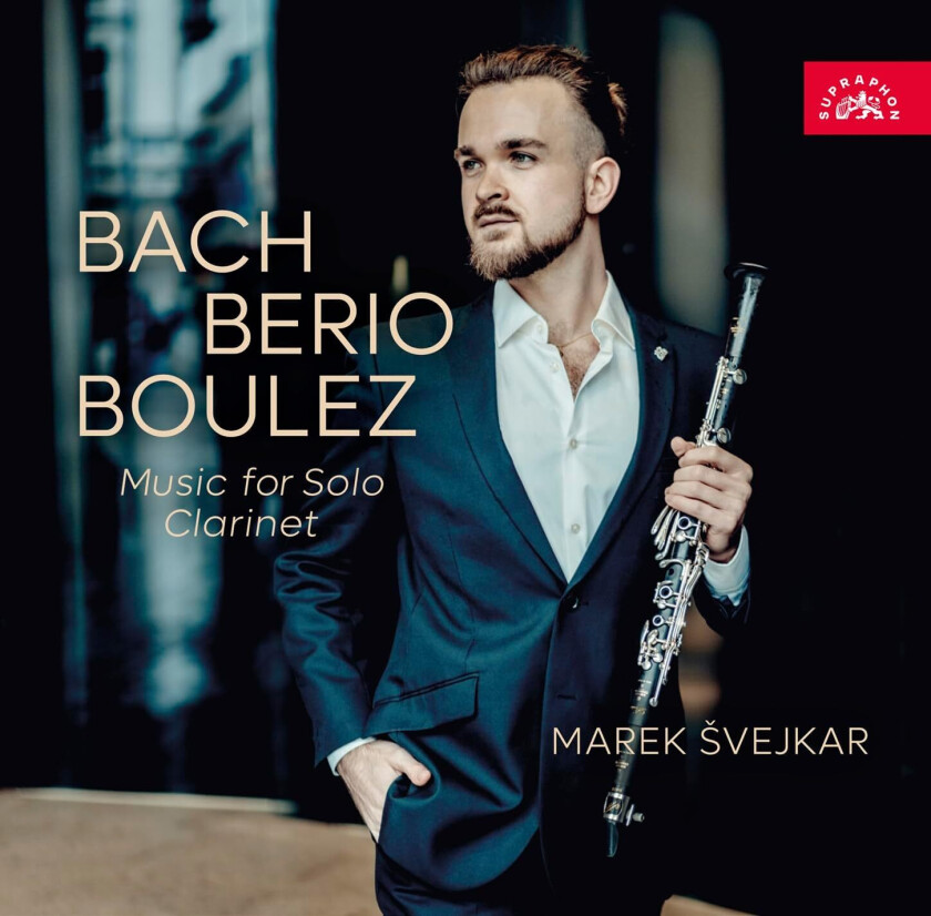 Marek Svejkar Bach, Berio & Boulez Music for Solo Clarinet CD
