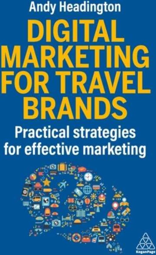 Digital Marketing for Travel Brands Practical Strategies for Effective Marketing