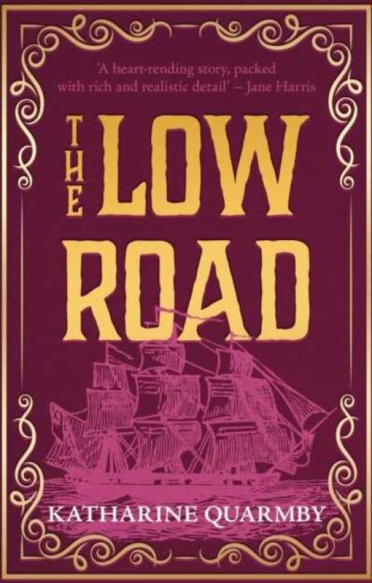 The Low Road the prizelisted historical novel, based on a true story of forbidden love and betrayal