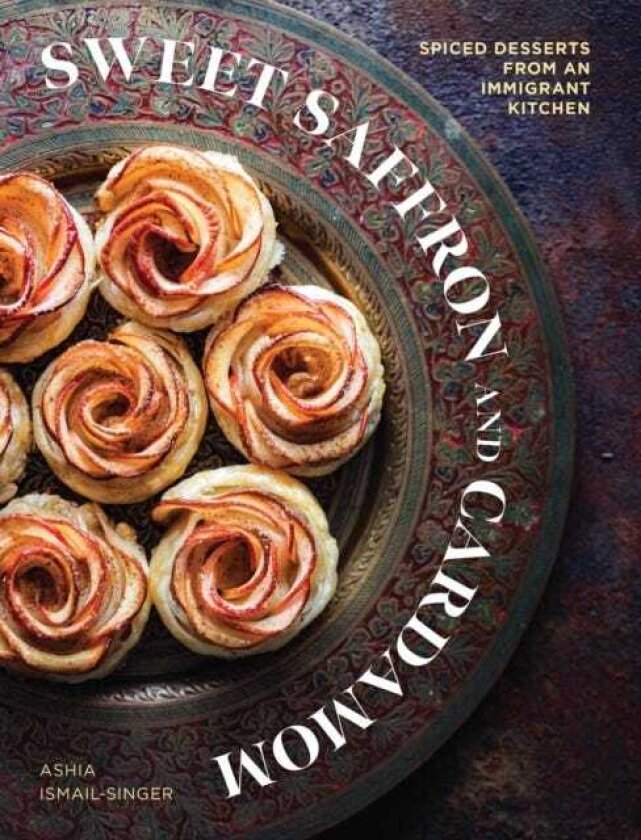 Sweet Saffron and Cardamom Spiced Desserts from an Immigrant Kitchen