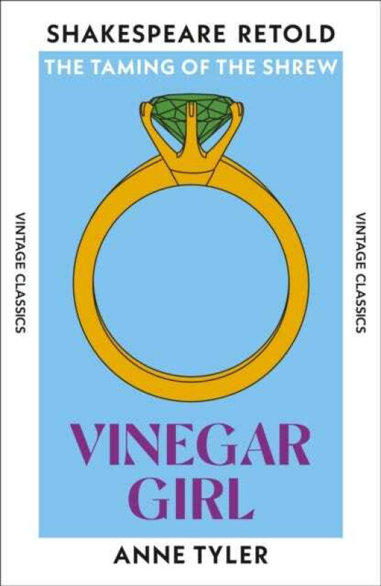 Vinegar Girl The Taming of the Shrew, Retold