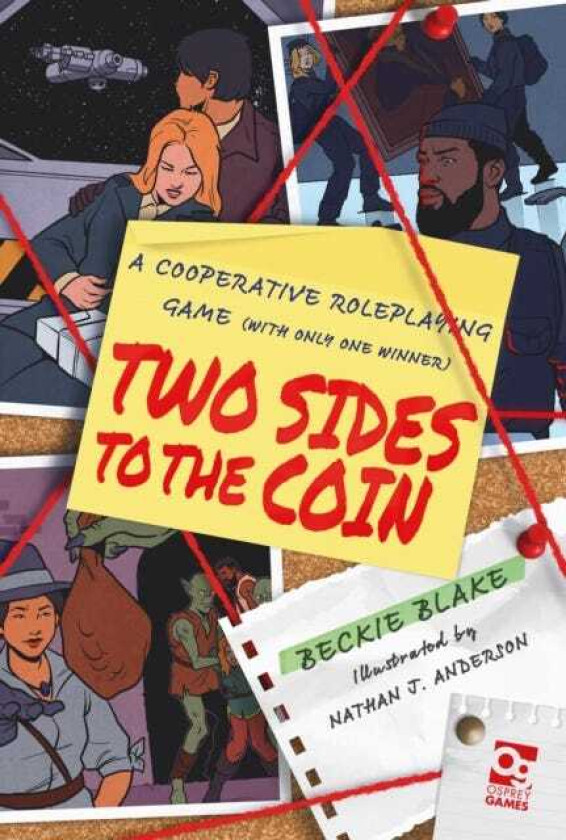 Two Sides to the Coin A Cooperative Roleplaying Game (With Only One Winner)