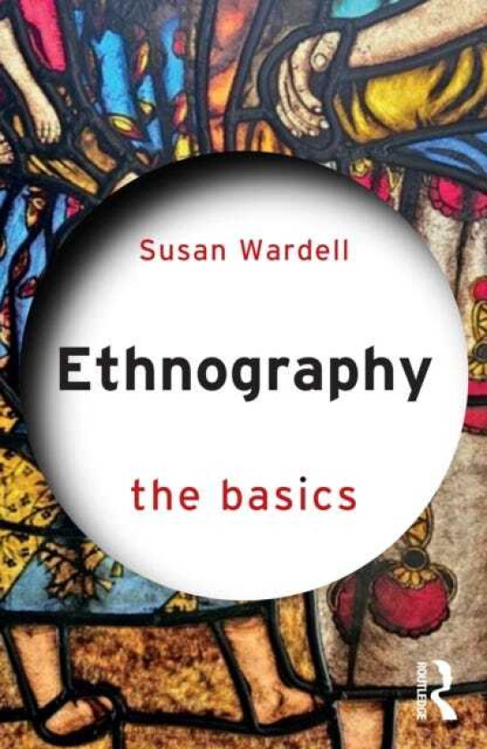 Ethnography The Basics