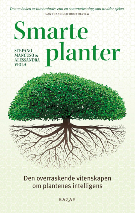 Smarte planter av Stefano Mancuso, Alessandra Viola