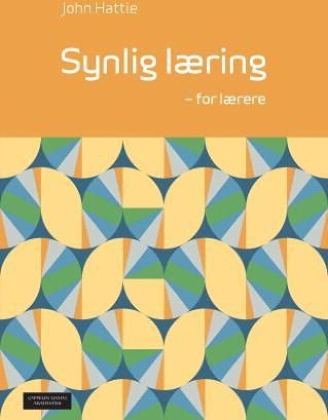 Synlig læring for lærere av John Hattie
