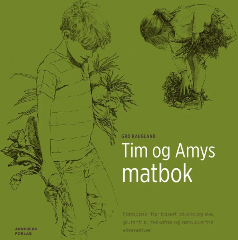 Tim og Amys matbok av Gro Raugland