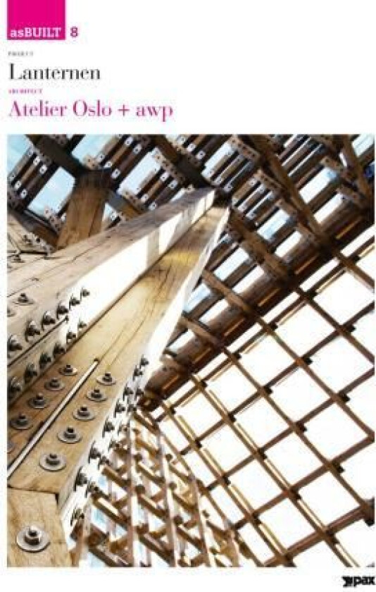 Project: Lanternen, architect: Atelier Oslo + awp av Børre Skodvin