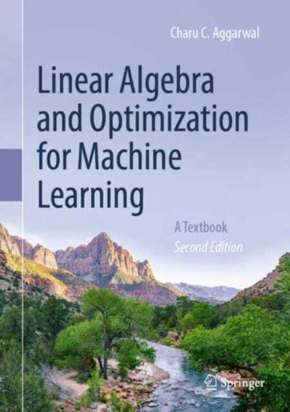 Linear Algebra and Optimization for Machine Learning A Textbook
