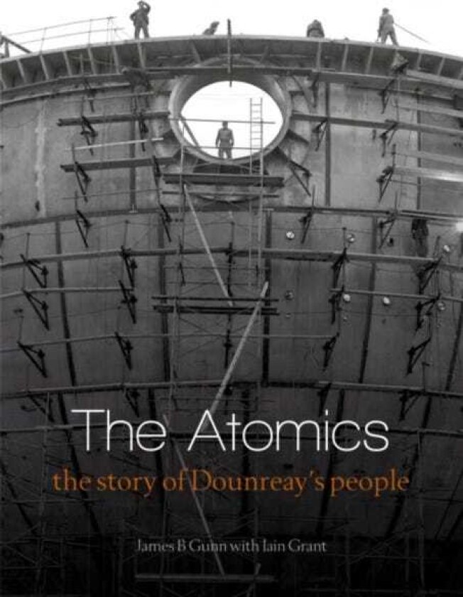 The Atomics the story of Dounreay's people