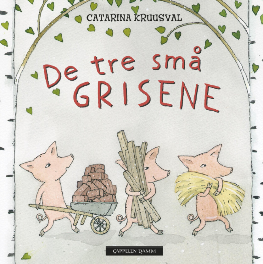 De tre små grisene av Catarina Kruusval