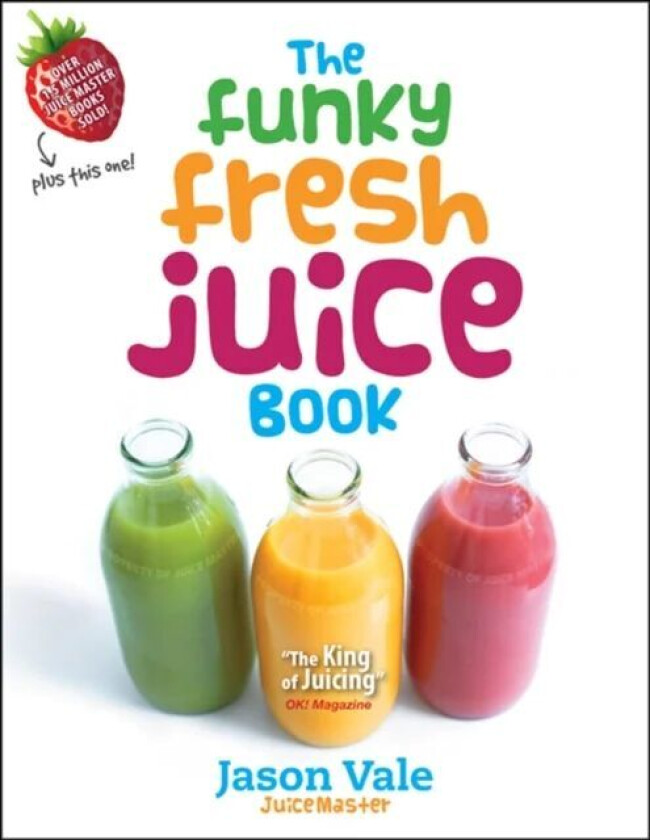 The Funky Fresh Juice Book av Jason Vale