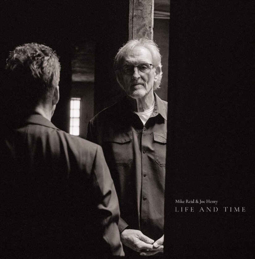 Mike Reid & Joe Henry Life And Time CD