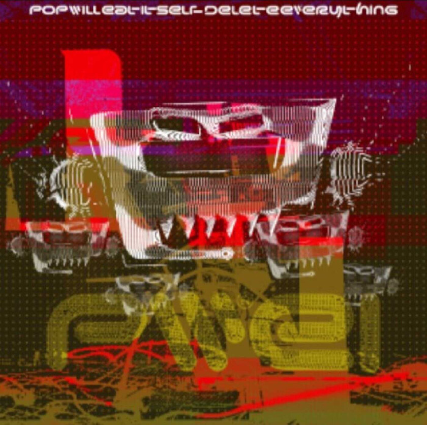Pop Will Eat Itself Delete Everything CD