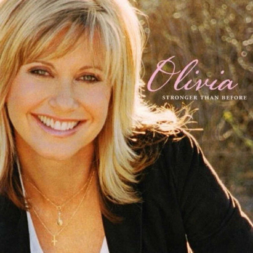 Olivia NewtonJohn Stronger Than Before 20Th Anniversary CD