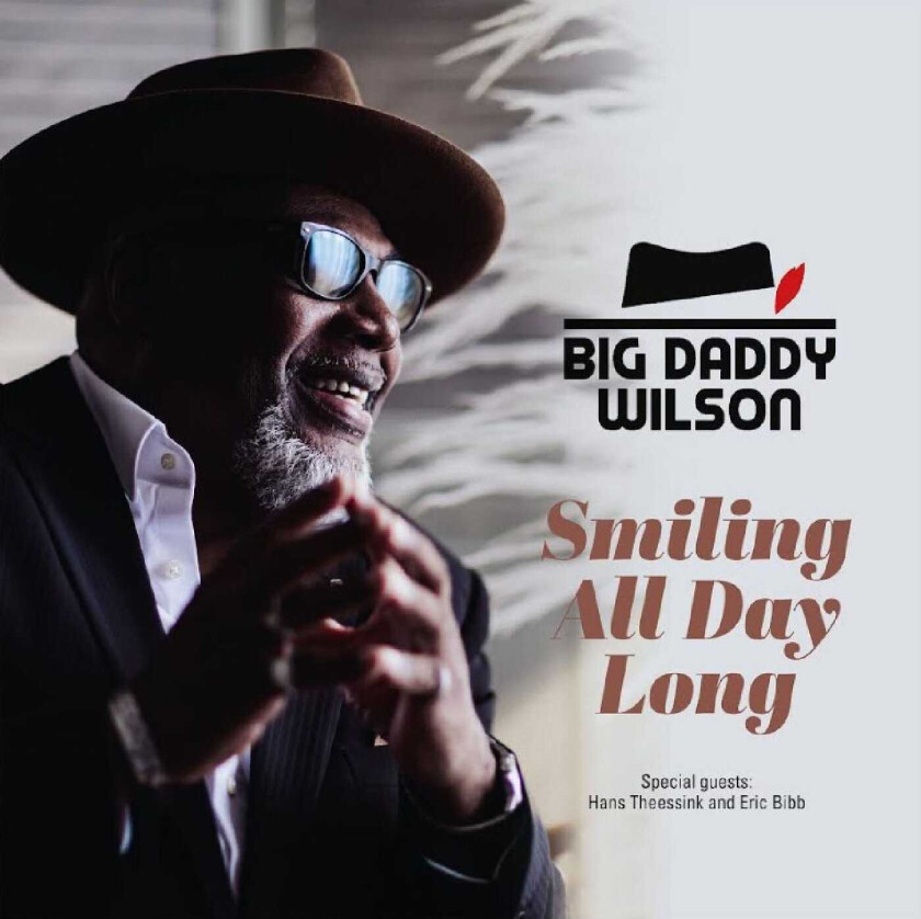 Big Daddy Wilson Smiling All Day Long CD