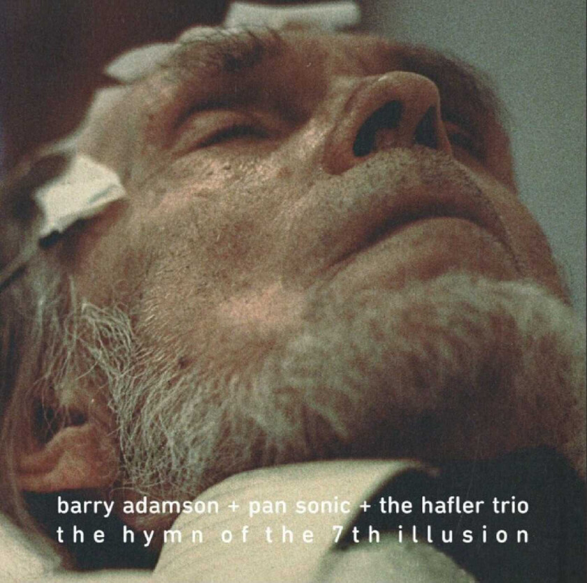 Barry Adamson + Pan Sonic + The Hafler Trio The Hymn Of The 7Th Illusion LP/Vinyl