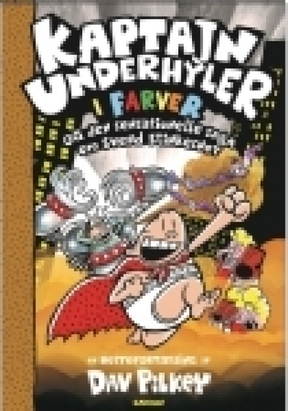 Kaptajn Underhyler i farver (12) - og den sensationelle saga om Svend Stinkesnot | Dav Pilkey | Språk: Dansk