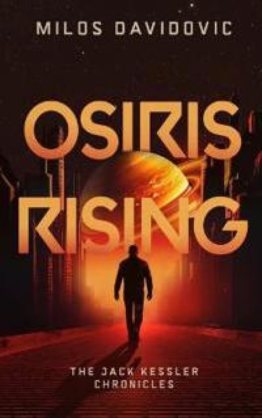 Osiris Rising - The Jack Kessler Chronicles