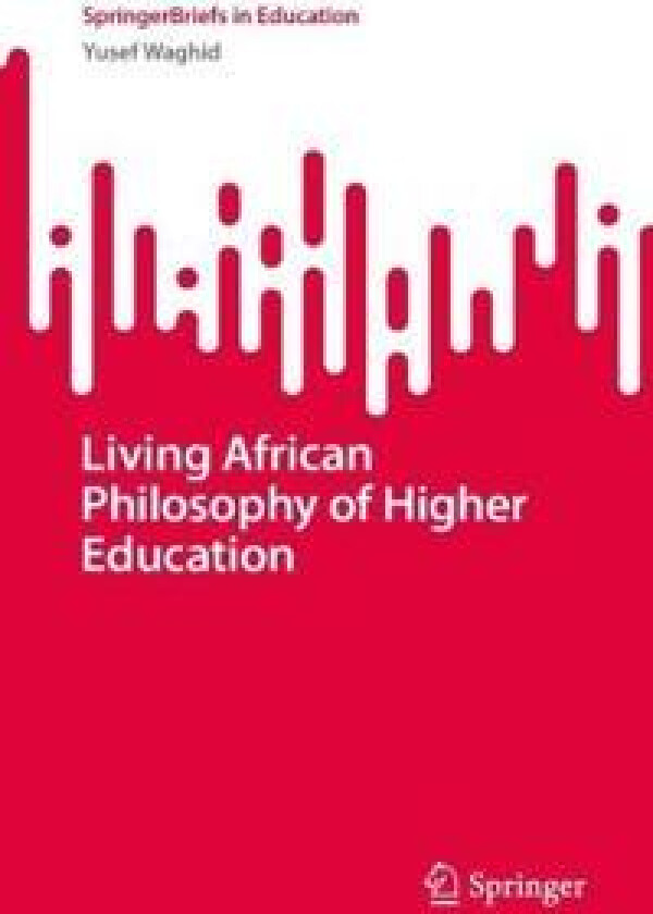 Living African Philosophy of Higher Education