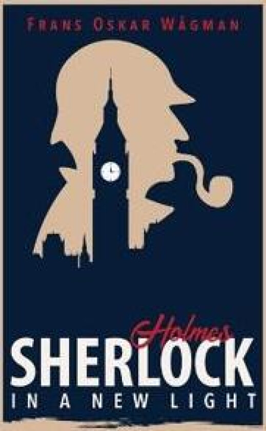 Sherlock Holmes in a New Light
