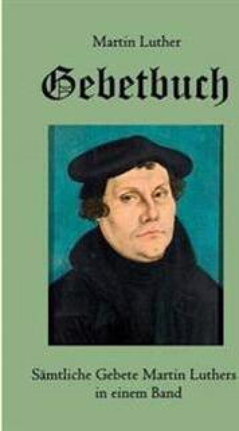 Gebetbuch - Luther, Martin