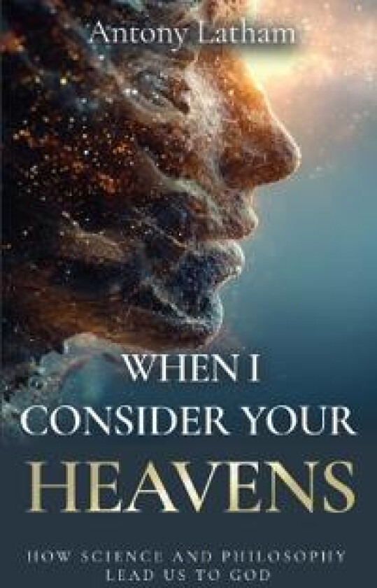 When I Consider Your Heavens