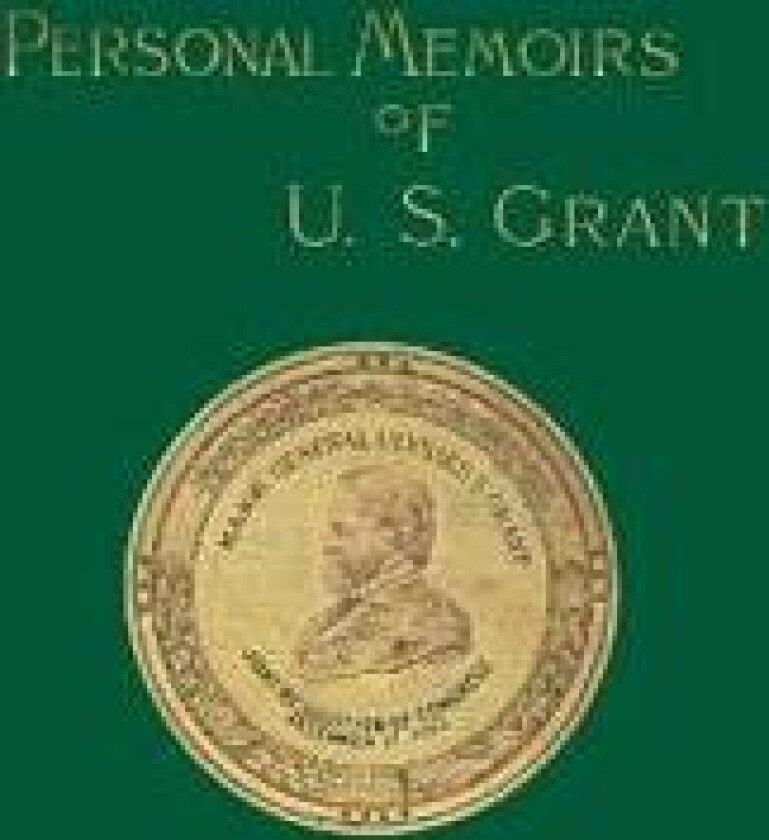 Personal Memoirs of U. S. Grant