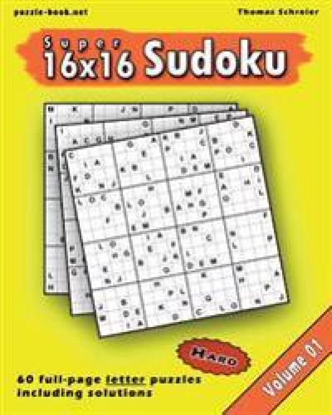 16x16 Super Sudoku: Hard 16x16 Full-Page Alphabet Sudoku, Vol. 1