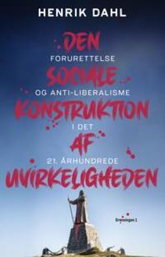 Den sociale konstruktion af uvirkeligheden