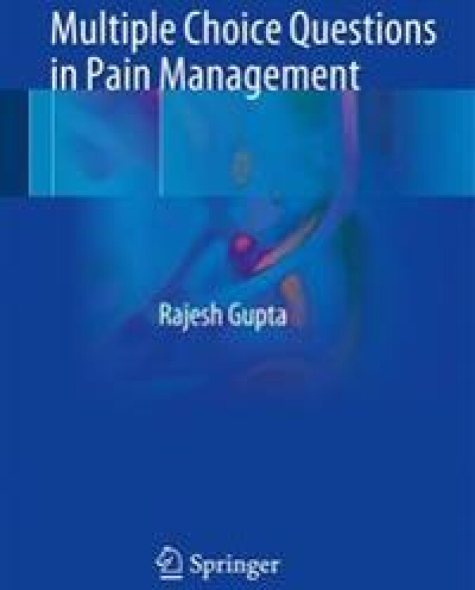 Multiple Choice Questions in Pain Management
