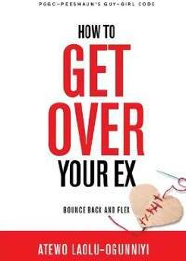How To Get Over Your Ex