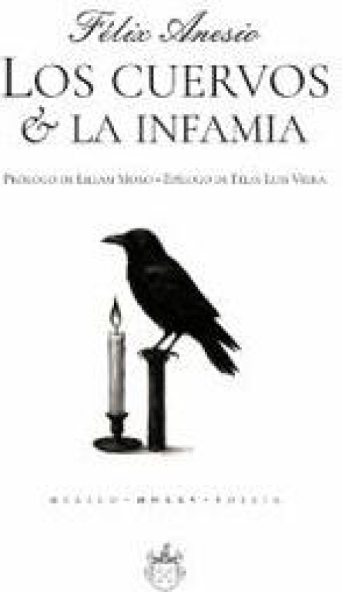 Los cuervos & la infamia