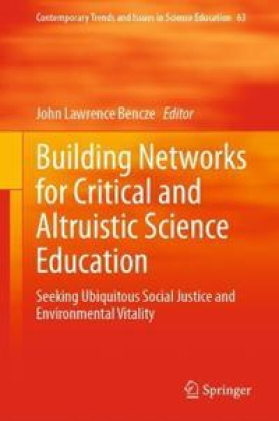 Building Networks for Critical and Altruistic Science Education