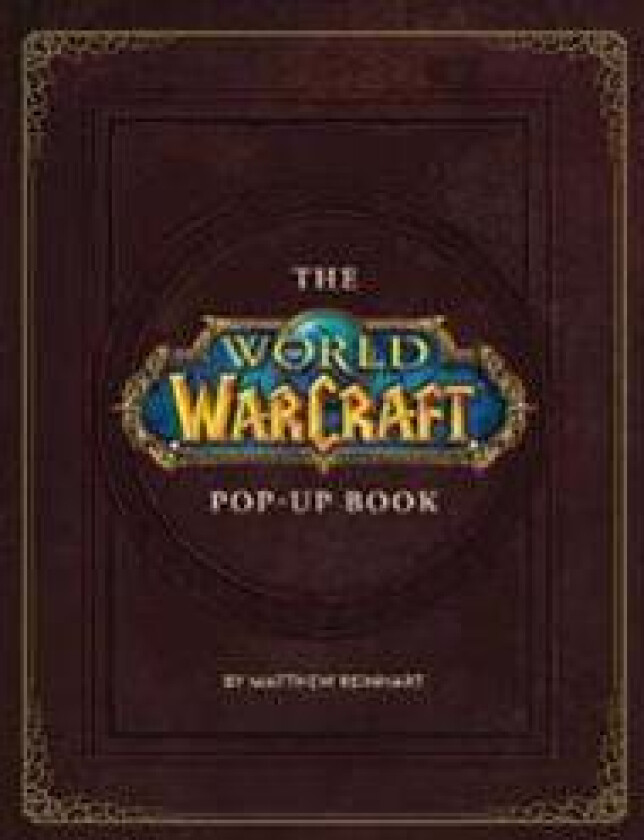 The World of Warcraft Pop-Up Book