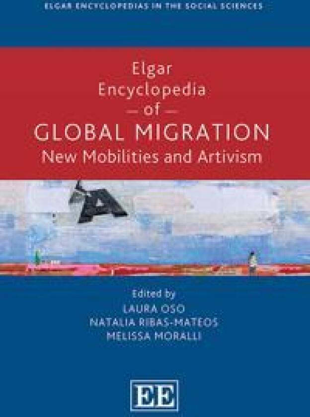 Elgar Encyclopedia of Global Migration