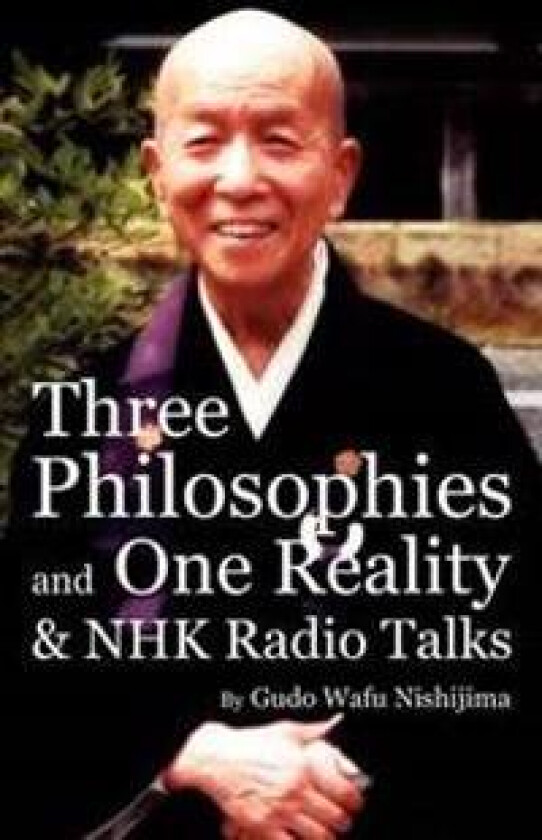 Three Philosophies and One Reality & Nhk Radio Talks